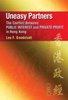 Uneasy partners : the conflict between public interest and private profit in Hong Kong /