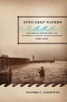 Into deep waters evangelical spirituality and maritime Calvinistic Baptist ministers, 1790-1855 /