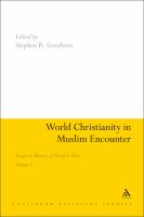World Christianity in Muslim Encounter : Essays in Memory of David A. Kerr Volume 2.