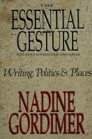 The essential gesture : writing, politics and places /