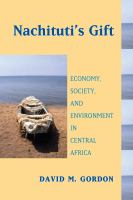 Nachituti's gift : economy, society, and environment in central Africa /