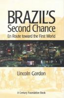 Brazil's second chance en route toward the first world /