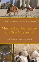 Middle East politics for the new millennium a constructivist approach /