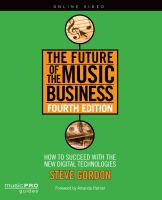 The Future of the Music Business : How to Succeed with New Digital Technologies.