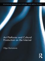 Art platforms and cultural production on the internet