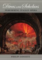 Divas and scholars performing Italian opera /