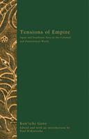 Tensions of empire : Japan and Southeast Asia in the colonial and postcolonial world /