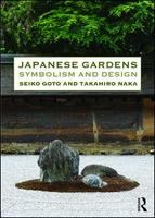 Japanese Gardens : Symbolism and Design.