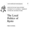 The local politics of Kyoto /