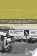 French-language road cinema borders, diasporas, migration and 'New Europe' /