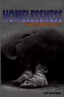 Homelessness whose problem is it? /