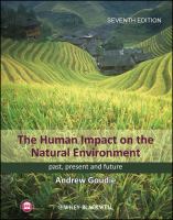 The human impact on the natural environment past, present and future /