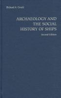 Archaeology and the social history of ships /