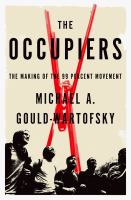 The Occupiers : The Making of the 99 Percent Movement.