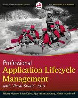 Professional Application Lifecycle Management with Visual Studio 2010.
