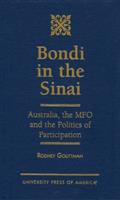 Bondi in the Sinai : Australia, the MFO and the politics of participation /