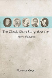 Classic Short Story, 1870-1925 : Theory of a Genre.