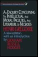 An enquiry concerning the intellectual and moral faculties, and literature of Negroes /