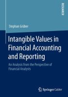 Intangible Values in Financial Accounting and Reporting An Analysis from the Perspective of Financial Analysts /