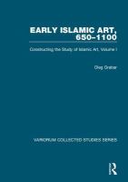 Early Islamic art, 650-1100 /