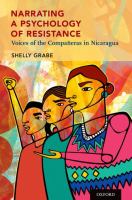 Narrating a psychology of resistance : voices of the compañeras in Nicaragua /