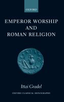 Emperor Worship and Roman Religion.