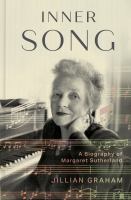 Inner song : a biography of Margaret Sutherland /