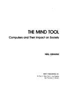 The mind tool : computers and their impact on society /