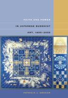 Faith and power in Japanese Buddhist art, 1600-2005 /