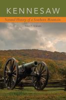 Kennesaw : natural history of a southern mountain /