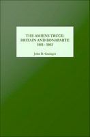 The Amiens truce : Britain and Bonaparte, 1801-1803 /