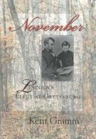 November : Lincoln's elegy at Gettysburg /