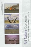 Art nature dialogues interviews with environmental artists /