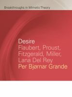 Desire : Flaubert, Proust, Fitzgerald, Miller, Lana Del Rey /