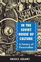 In the Soviet house of culture : a century of perestroikas /