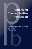Rethinking Communicative Interaction : New interdisciplinary horizons.
