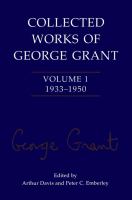 Collected works of George Grant