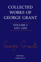 Collected works of George Grant.