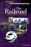 The railroad the life story of a technology /