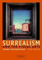 Surrealism and the visual arts : theory and  reception /