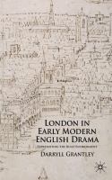 London in early modern English drama : representing the built environment /