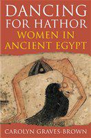 Dancing for Hathor women in ancient Egypt /