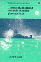 The observation and analysis of stellar photospheres /