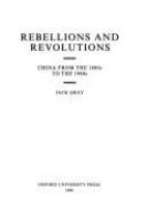 Rebellions and revolutions : China from the 1800s to the 1980s /