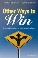 Other ways to win creating alternatives for high school graduates /