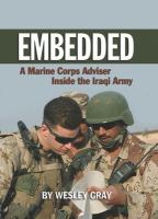 Embedded : A Marine Corps Adviser Inside the Iraqi Army.