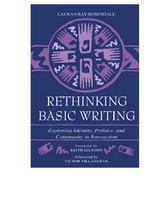 Rethinking basic writing exploring identity, politics, and community in interaction /