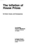 The inflation of house prices, its extent, causes, and consequences /