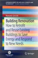 Building Renovation How to Retrofit and Reuse Existing Buildings to Save Energy and Respond to New Needs /