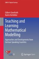 Teaching and Learning Mathematical Modelling Approaches and Developments from German Speaking Countries /